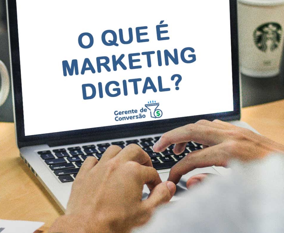 O que é Marketing Digital